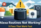 Alexa Routines Not Working? 9 Fixes That Work Fast
